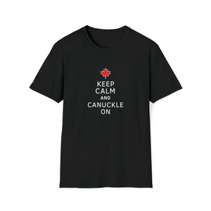 Unisex T - Keep Calm and Canuckle On