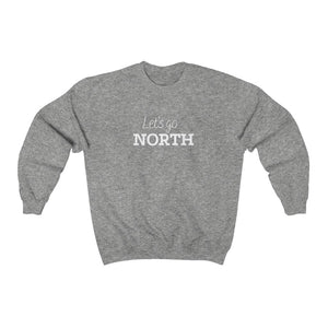 Unisex Crewneck - Let's Go North - Oh Canada Shop