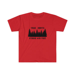 Unisex T - True North Strong  & Free - Oh Canada Shop