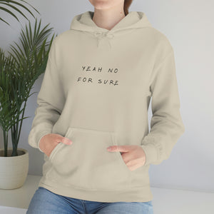 Unisex Hoodie - Yeah no for sure