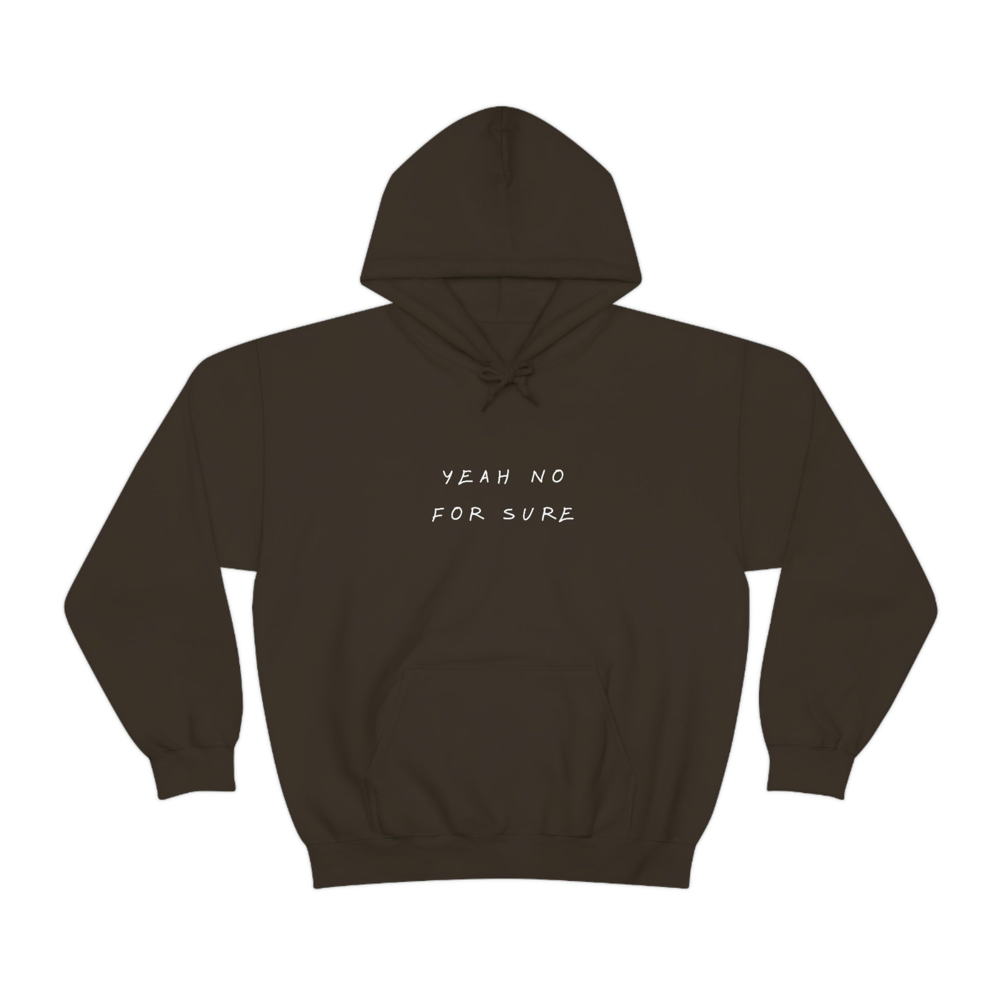 Unisex Hoodie - Yeah no for sure