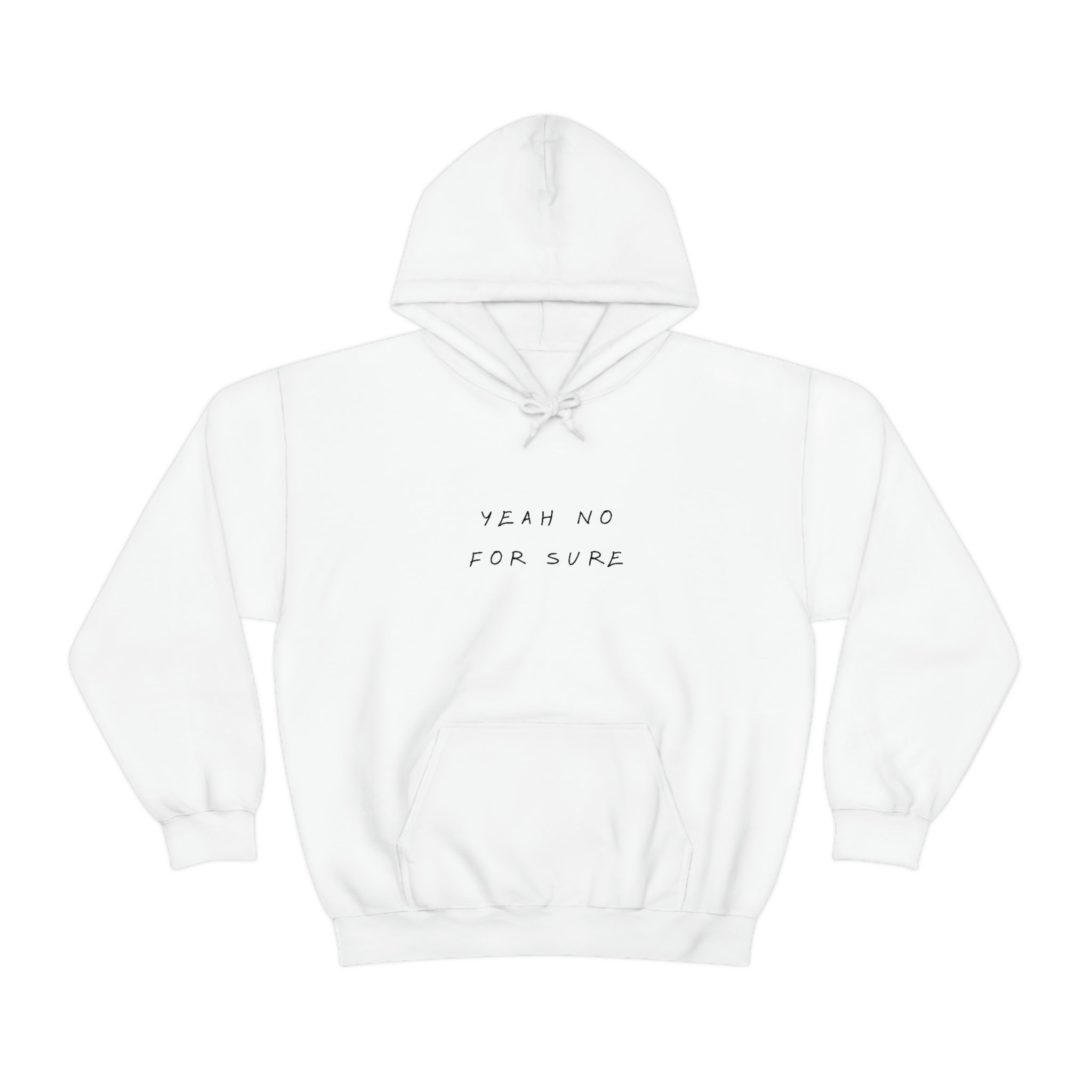 Unisex Hoodie - Yeah no for sure