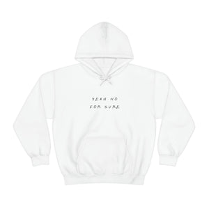 Unisex Hoodie - Yeah no for sure